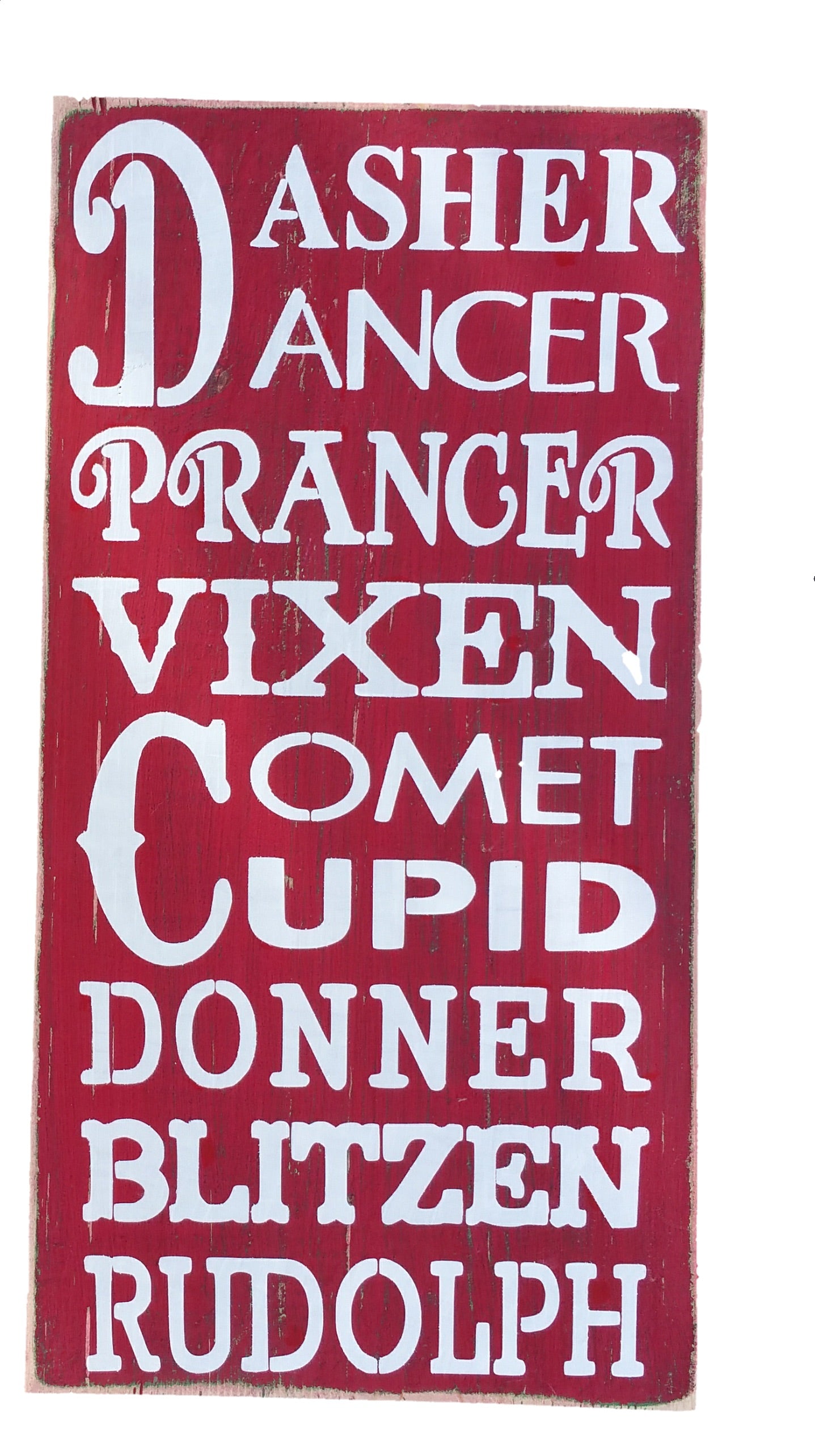 Wood Sign - Dasher Dancer Prancer Vixen Comet Cupid Donner Blitzen Rudolph