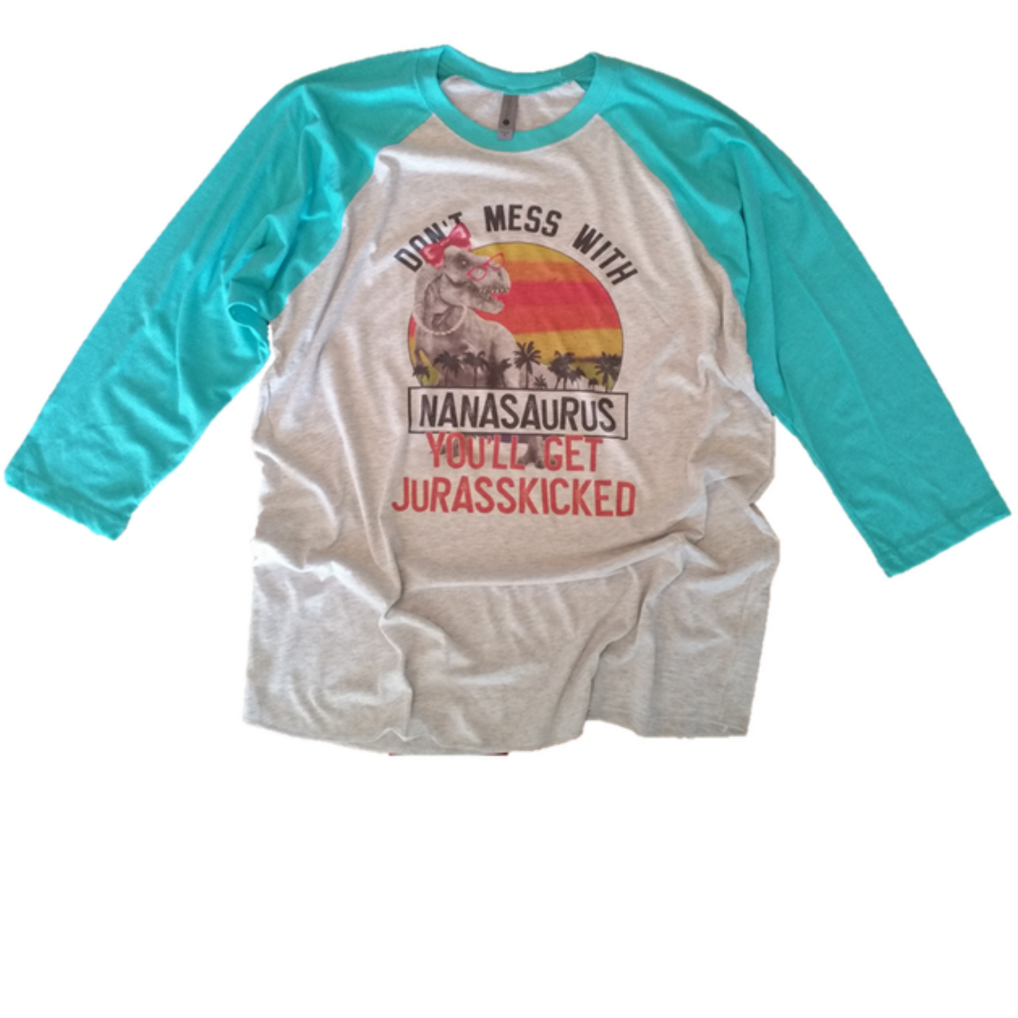 Raglan Shirt - Nanasaurus Jurasskicked