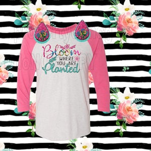 Raglan Shirt - Bloom Where You Are Planted Flowers and Butterfly