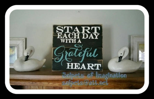 Wood Sign - Start Each Day With A Grateful Heart