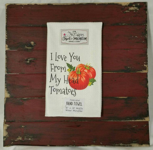 Handtowel - I Love You From My Head Tomatoes