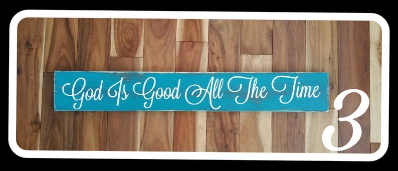 Wood Sign - God Is Good All The Time