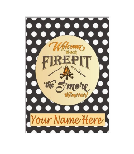 Flag - Welcome To Our Firepit The S'More The Merrier